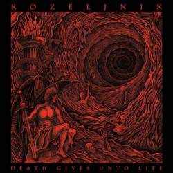 Kozeljnik : Death Gives unto Life